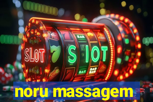 noru massagem